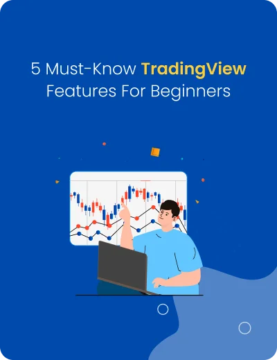 5 Must-Know TradingView Features