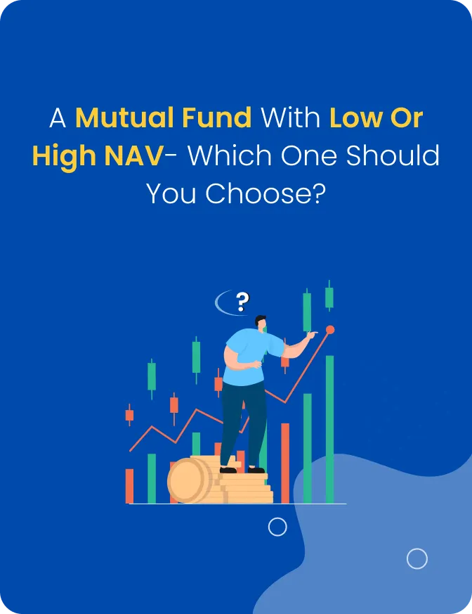 A Mutual Fund with Low or High NAV
