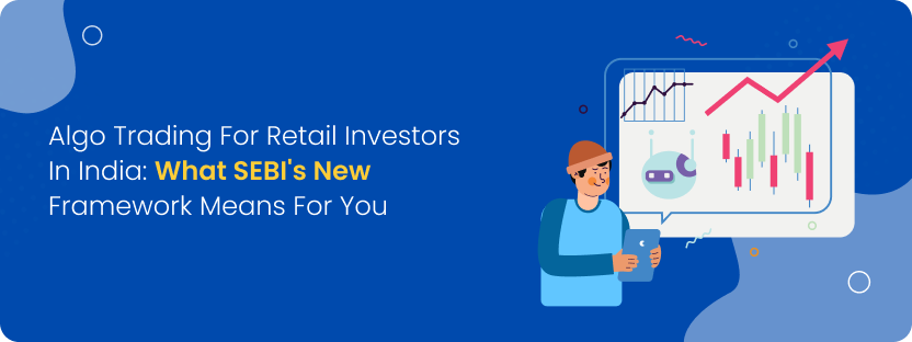 Algo Trading for Retail Investors in India