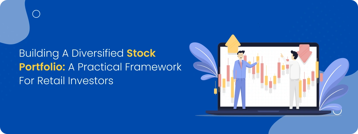 Building a Diversified Stock Portfolio_ A Practical Framework for Retail Investor mastertrust