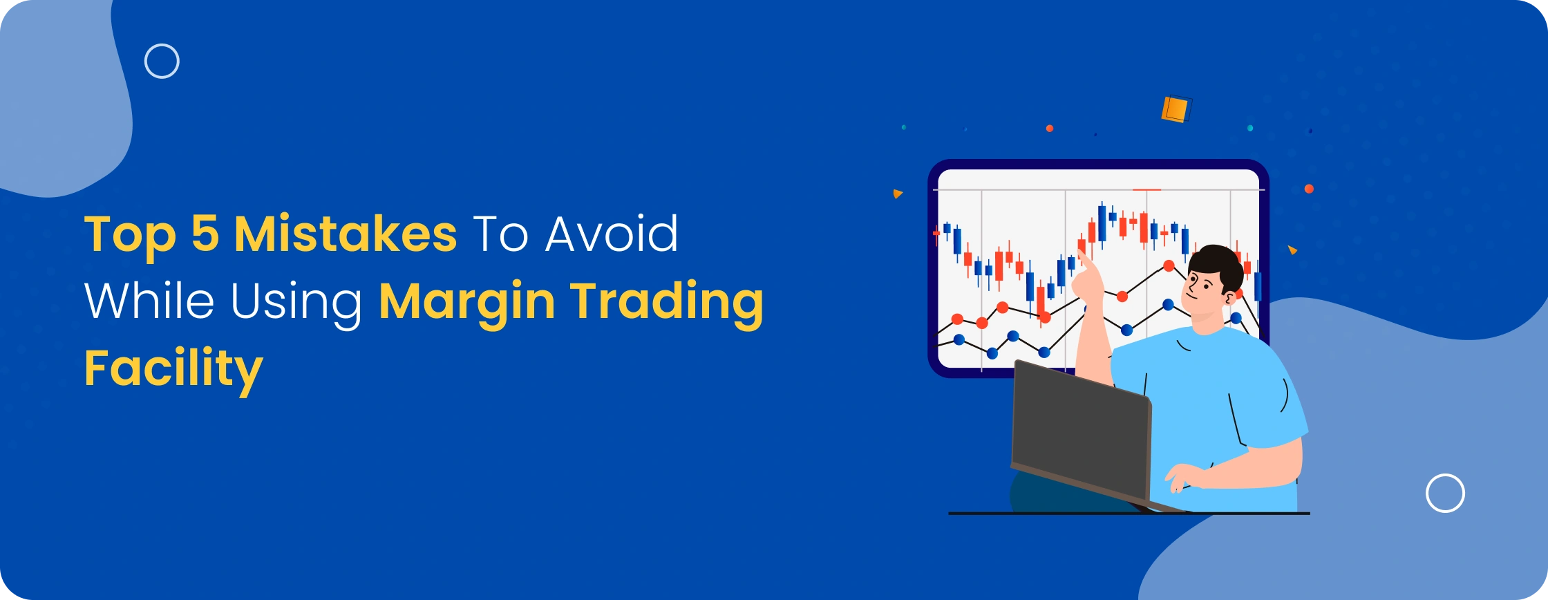 While Using Margin Trading Facility