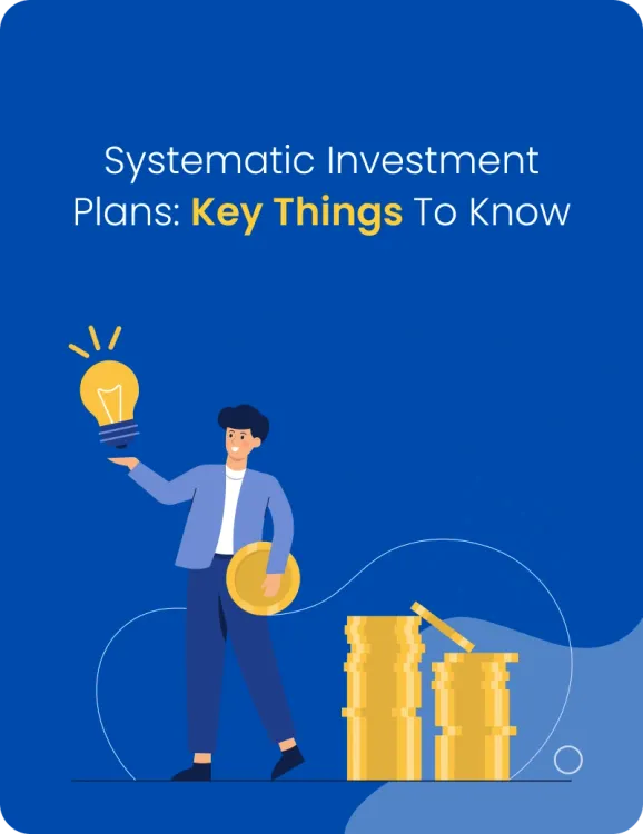 Systematic Investment Plans: Key Things to Know