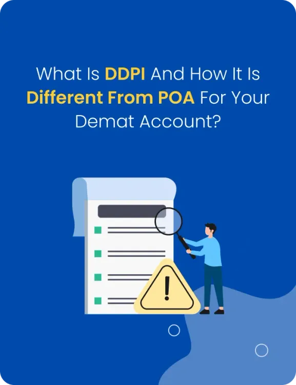 What is DDPI and how it is different from POA for your Demat account?
